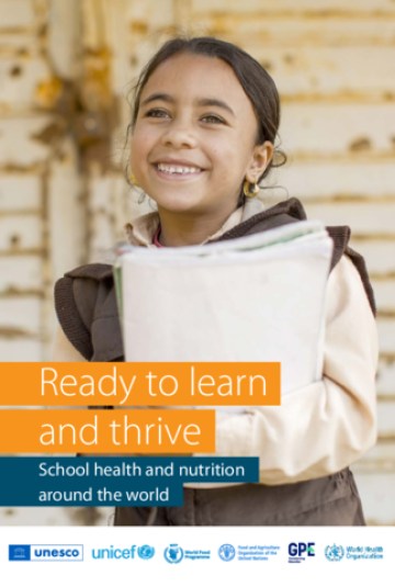 A smiling young girl holds books, standing in front of a weathered background. The publication title reads "Ready to Learn and Thrive: School health and nutrition around the world," with logos of UNESCO, UNICEF, WHO, GPE, and World Food Programme at the bottom.